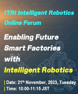 ITRI Intelligent Robotics Online Forum